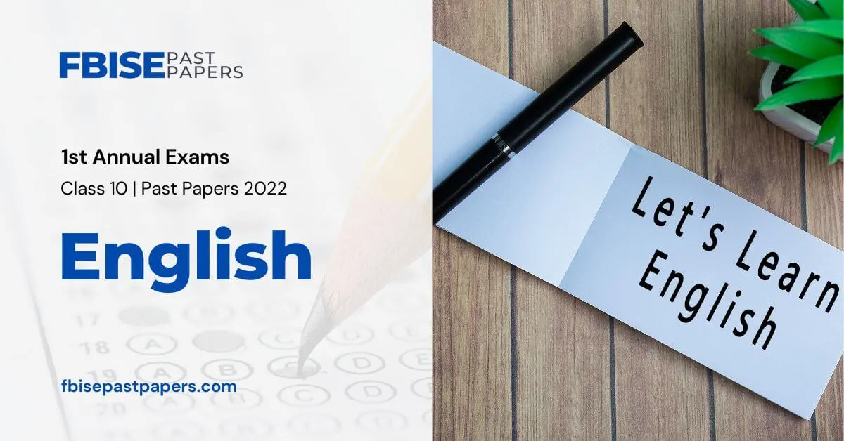 Class 10 English FBISE Past Paper 2022